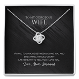 To my Wife - Love Knot Necklace